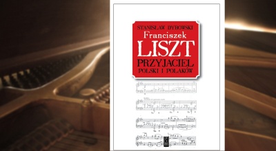 Franciszek Liszt Przyjaciel Polski i Polaków